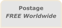 Postage FREE Worldwide